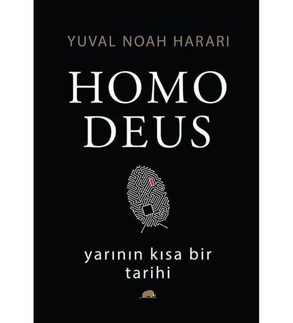 2. Homo Deus: Yarının Kısa Bir Tarihi - Yuval Noah Harari