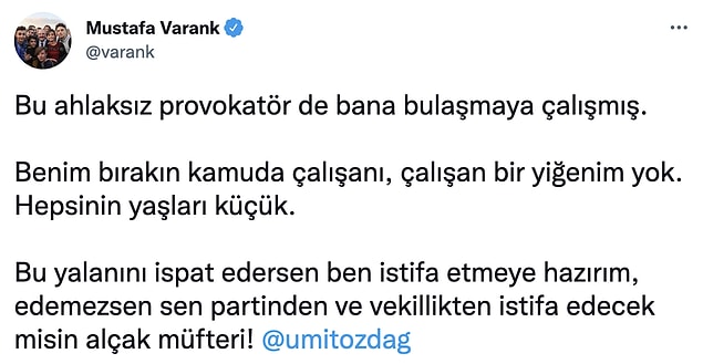 Bu açıklamayı gören Varank, sosyal medyada yaptığı paylaşımda "Bu ahlaksız provokatör de bana bulaşmaya çalışmış. Benim bırakın kamuda çalışanı, çalışan bir yiğenim yok. Hepsinin yaşları küçük." ifadeleriyle Özdağ'a tepki gösterdi ve iddialarını yalanladı.