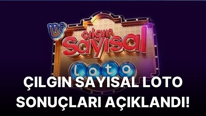 Çılgın Sayısal Loto Çekilişi Sonuçları Açıklandı: İşte 30 Temmuz Çılgın Sayısal Loto'da Kazandıran Numaralar!