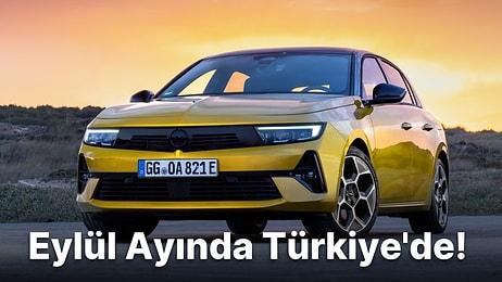 Yeni Tasarımıyla Dikkatleri Üzerine Çeken Opel Astra'nın Türkiye'ye Geleceği Tarih Açıklandı