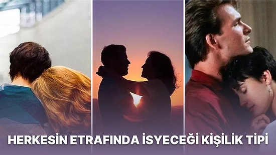 Herkesin Çevresinde Bulanmasını İsteyeceği ve Güvenilirliğiyle Bilinen Besleyici Kişilik Tipinin Özellikleri