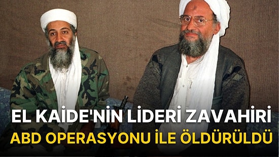 El Kaide'nin Lideri Zavahiri, ABD Operasyonu İle Öldürüldü