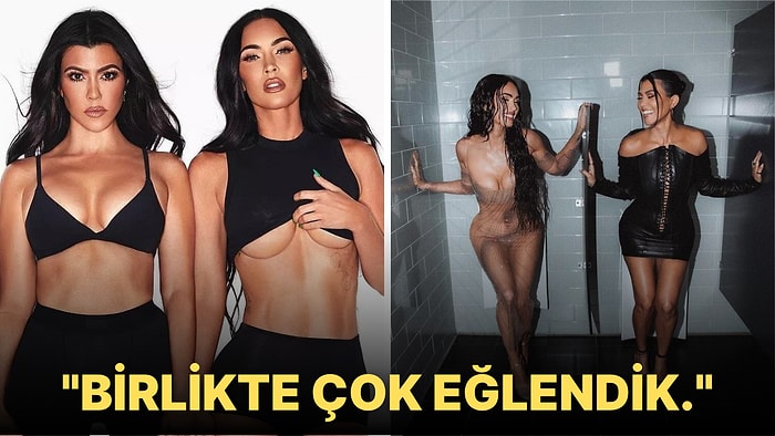 Megan Fox, Seksi Fotoğraflarını Paylaştığı Kourtney Kardashian'a Hayranlarını Şaşırtan Bir Teklifte Bulundu!