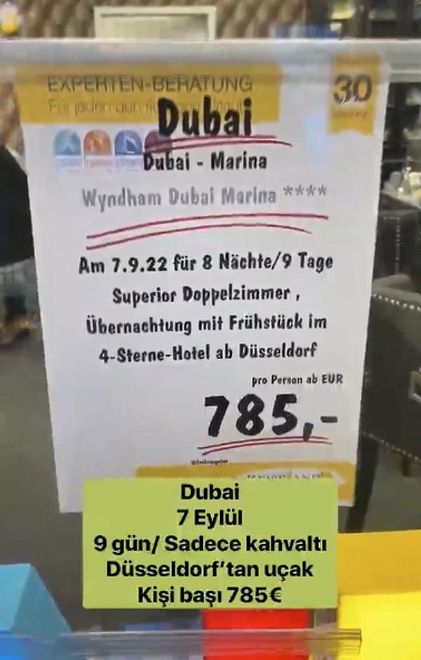 Bizler Dubai'ye gitmek için binlerce lira harcamak zorundayken Almanya'dan yapacağınız 9 günlük Dubai tatili 785 euro.