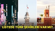 Asya'dan Avrupa'ya En Güzel Dünya Şehirleri Açıklandı: 2022 Yılında Dünyadaki En İyi 53 Şehir