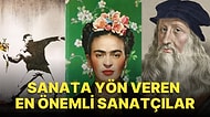 Eserleri Milyonlarca Dolar Ediyor! Frida Kahlo'dan Banksy'e Sanat Tarihinin En Önemli Sanatçıları