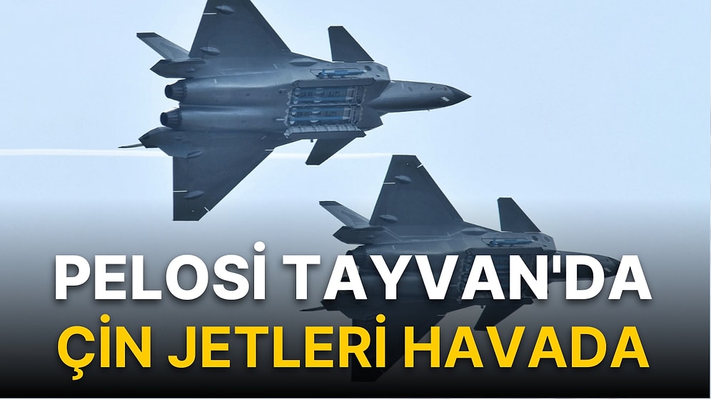Ve Dünya Savaşına Canlı Yayın: Pelosi Tayvan'a İndi, Çin Tayvan Hava Sahasını Sivil Uçuşlara Kapattı