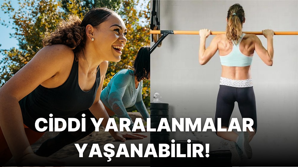 Egzersiz Yaparken Daha Etkili ve Hızlı Bir Sonuç Almak İstiyorsanız Bu Hatalardan Kaçının!