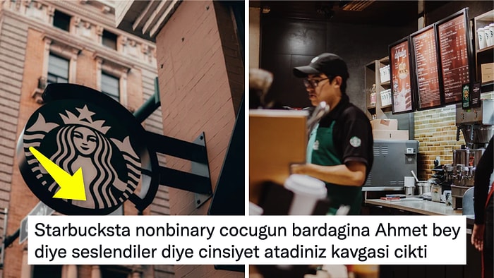 Starbucks’ta 'Ahmet Bey' Şeklinde Hitap Edilen Non-Binary Bireyin Cinsiyet Atama Kavgası Gündemde