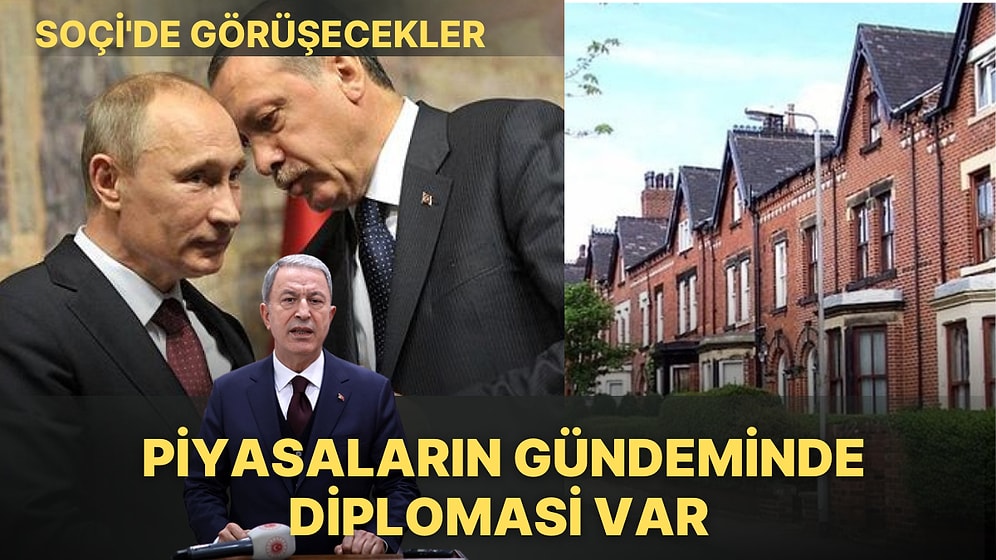 Haftanın Son İşlem Gününde Piyasaların Gündeminde Erdoğan ve Putin Görüşmesiyle Avrupa'dan Veriler Var