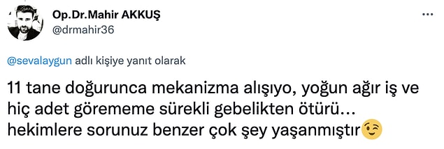 Bu arada Akkuş, kadının 11. doğumu olduğunu da ekledi.
