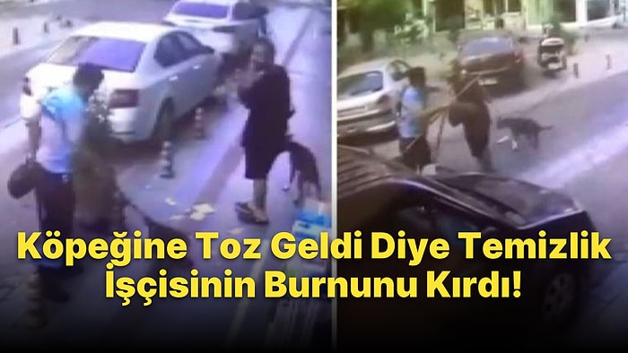 Köpeğine Toz Geldiği İçin Kaldırımı Süpüren Temizlik İşçisine Saldırıp Burnunu Kırdı!