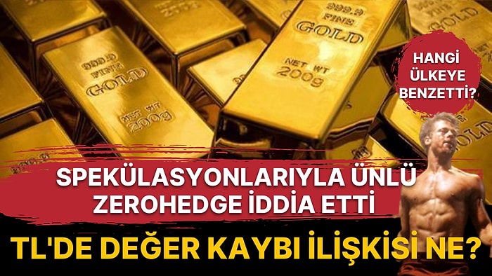 Ünlü Spekülatör ZeroHedge TL'deki Değer Kaybına Çözüm Olarak Rezerv Altınların Londra'da Arttığını İddia Etti