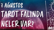 Tarot Falına Göre 7 Ağustos Pazar Günü Senin İçin Nasıl Geçecek?