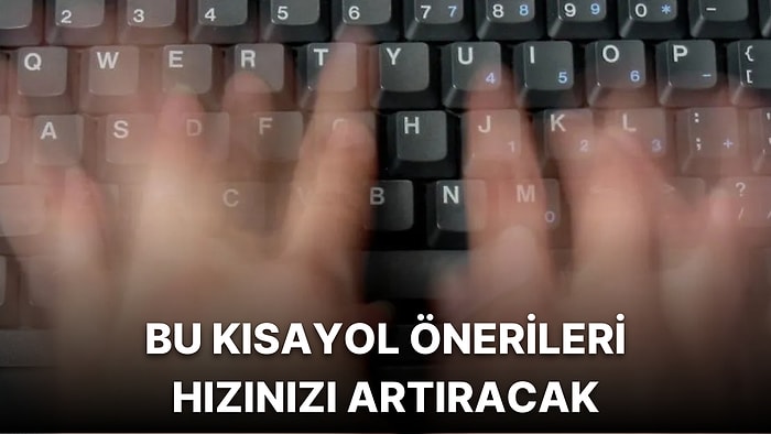 Windows Bilgisayarları Faresiz Kullanmanızı Sağlayacak Klavye Kısayollarını Paylaşıyoruz