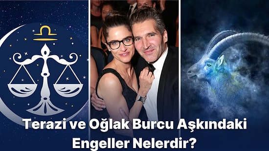 Her İkisi de Öncü Burç Olan Terazi ve Oğlak Burcu Aşk İlişkisinde Uyumlu mudur?