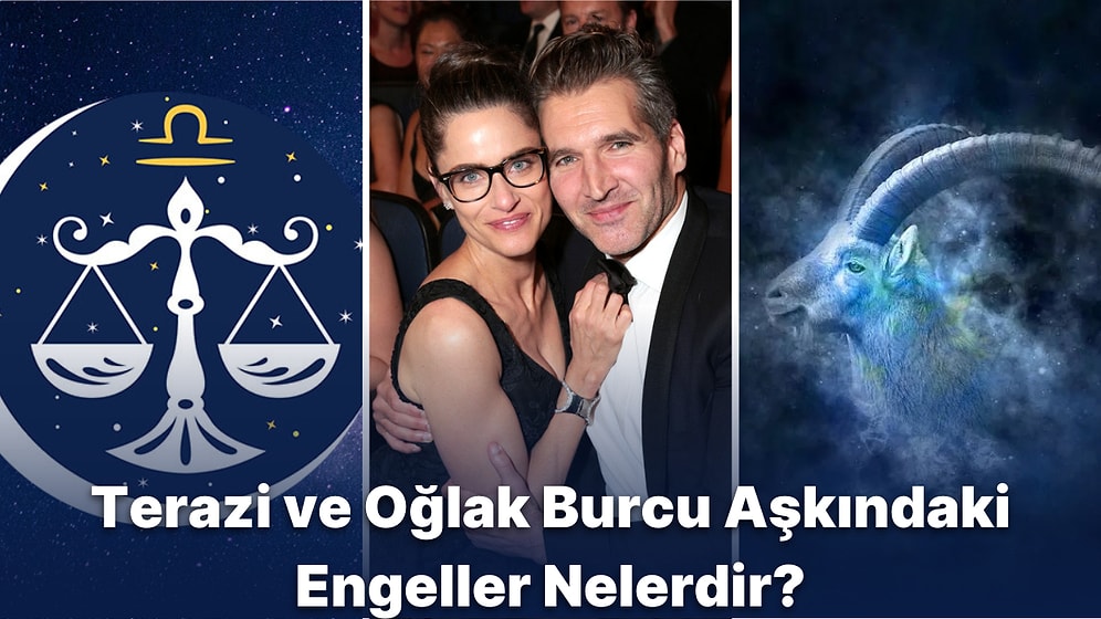 Her İkisi de Öncü Burç Olan Terazi ve Oğlak Burcu Aşk İlişkisinde Uyumlu mudur?