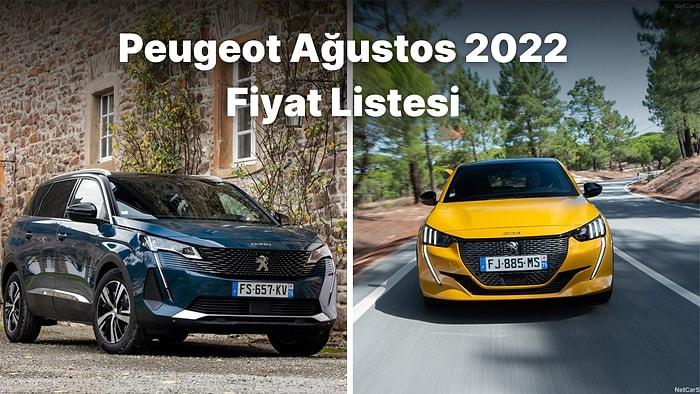 Peugeot'da Ağustos Ayı Zammı! Peugeot Ağustos 2022 Sıfır Otomobil Fiyat Listesi