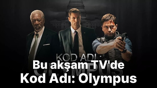 Kod Adı: Olympus Filmi Konusu Nedir? Kod Adı: Olympus Filmi Oyuncuları Kimlerdir?