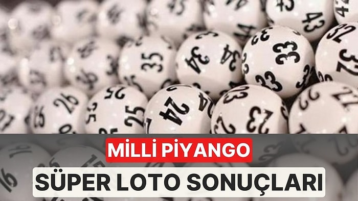 7 Ağustos Süper Loto Sonuçları Açıklandı: 7 Ağustos Süper Loto Sonuç Sorgulama Sayfası