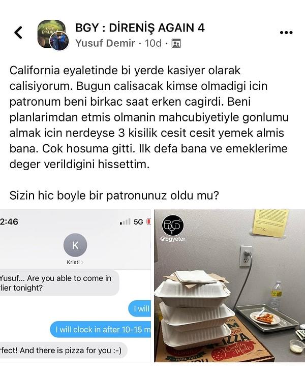 BGY (Bugünlük  Grup Yeter) isimli sayfada Amerika'da çalışan bir Türk, patronunun yaptığı incelikten bahsetti. İşe erken çağıran patronunun gönlünü almak içim çeşit çeşit yemek aldığını yazdı.