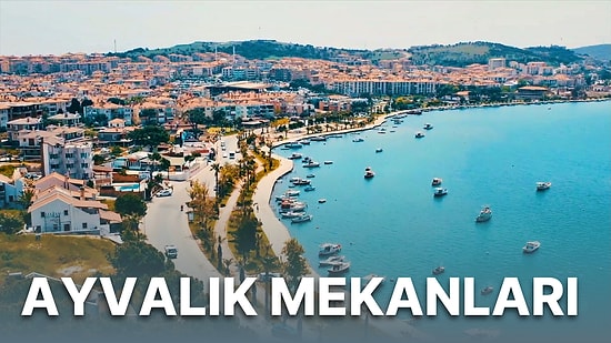 Tostlar Yemeye Görsün! Ayvalık Tostu'nun Başkenti Ayvalık'ta Uygun Fiyatlı 10 Mekan