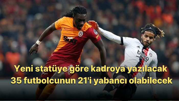 TFF'den Yabancı Oyuncu Kuralına Yeni Düzenleme: 21'e Yükseldi