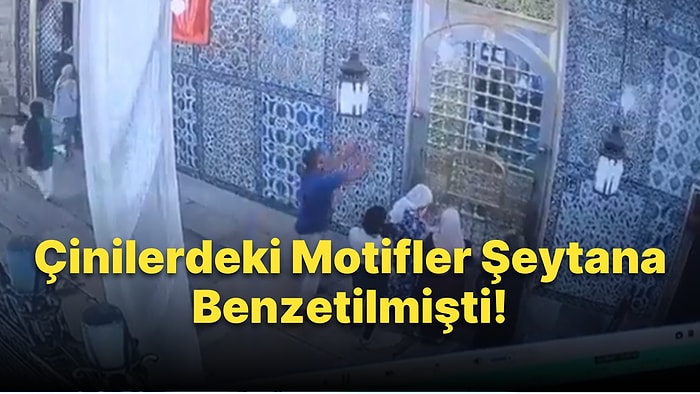 Rumi Motifler Şeytana Benzetilmişti: Eyüp Sultan Türbesi'ni Çekiçle Basıp Çinileri Kırdılar