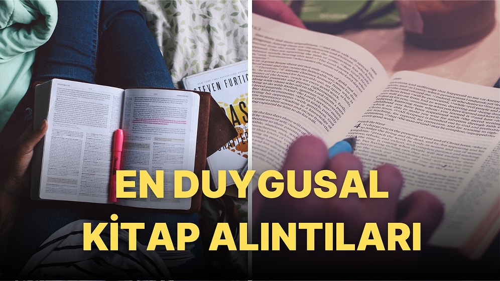 Hepimizi Derinden Etkileyen Kitaplardan Sizi Daha da İçine Çekecek En Güzel Kitap Alıntıları