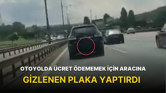 Otoyolda Ücret Ödememek İçin Aracına Gizlenen Plaka Yaptırdı