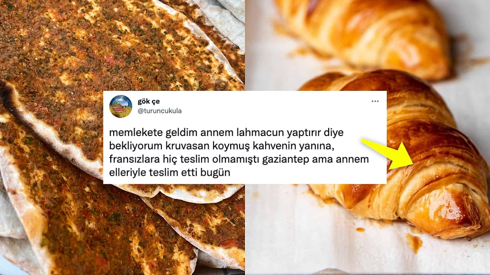 Memleketinde Lahmacun Yemeyi Beklerken Kruvasan İkramıyla Hayatının Şokunu Yaşayan Antepli Kullanıcı Gündemde