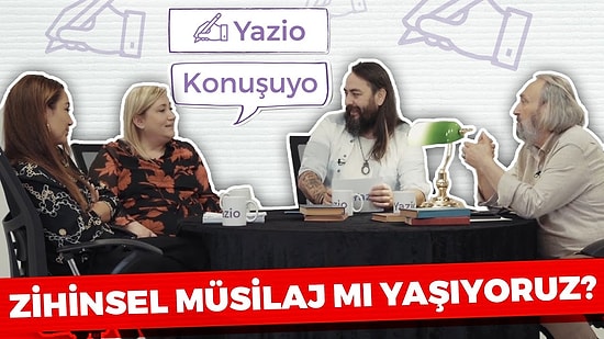 Yazio Konuşuyo: Zihinsel Müsilaj mı Yaşıyoruz?