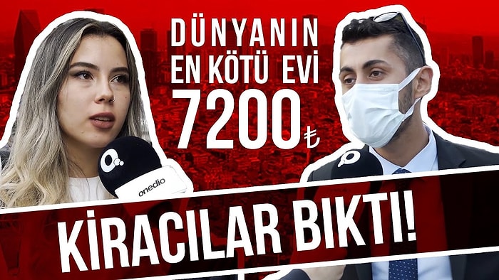 Onedio Sokakta!  Maaşının Ne Kadarını Kiraya veriyorsun? Kiralık Ev Krizi!