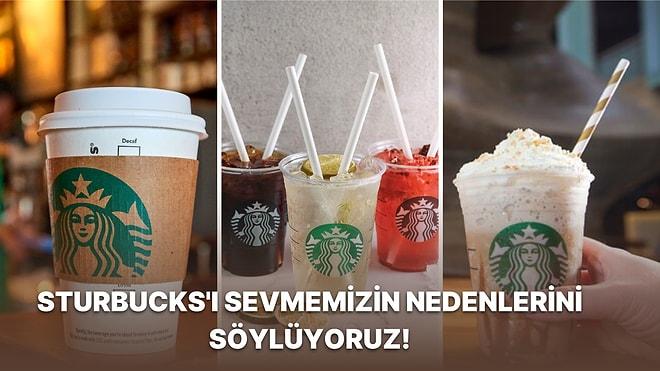 Türkiye'de Bir Zamanlar Statü Simgesi Sayılan Starbucks'ın Neden Hala Sevilip Tercih Edildiğini Anlatıyoruz!