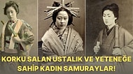 Japonya'nın Dövüş Sanatında Ustalaşan Kadın Samuray Savaşçıları Hakkında Birbirinden Etkileyici 10 Gerçek