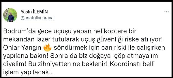 Muğla Sıtkı Koçman Üniversitesi Öğretim Görevlisi Yasin İlemin ise o görüntüleri paylaşarak mekanın bir gece kulübü olduğunu ve hedef göstererek lazer tuttuğunu söyledi.