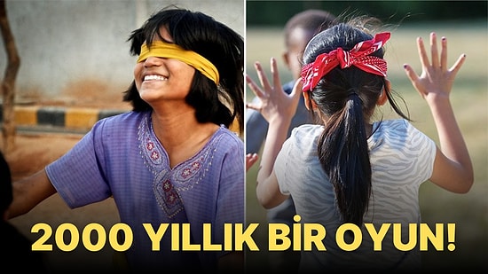 Göz Bağları Hazırsa Her Çocuğun Bir Kez Oynadığı Körebe Oyununun Tarihine İniyoruz