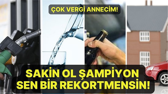 Hepimiz Vergi Rekortmeniyiz! Aldığınız Ürünlerde Ödediğiniz Vergilerin Ne Kadar Olduğunu Biliyor musunuz?