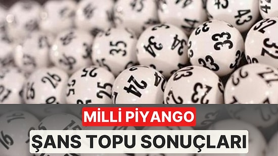 14 Ağustos Şans Topu Sonuçları Açıklandı: 14 Ağustos Şans Topu Sonuçları ve Tüm Detaylar