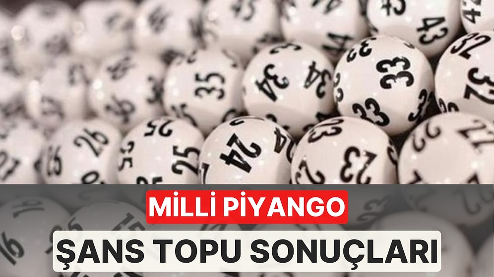 14 Ağustos Şans Topu Sonuçları Açıklandı: 14 Ağustos Şans Topu Sonuçları ve Tüm Detaylar
