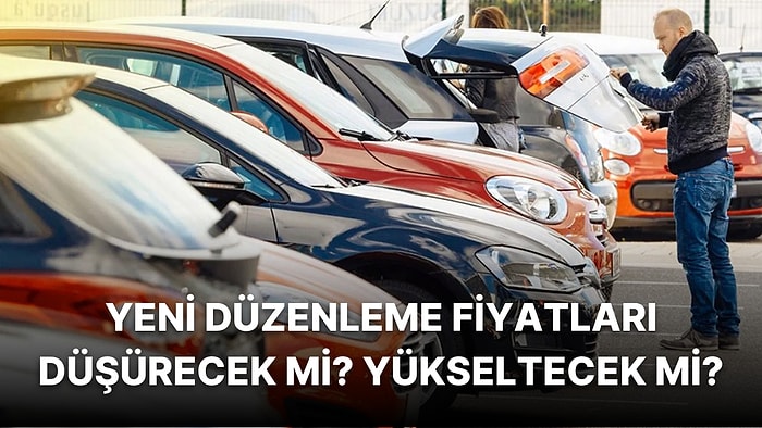 İkinci El Otomobilde 6+6 Formülü Fiyatları Nasıl Etkileyecek?