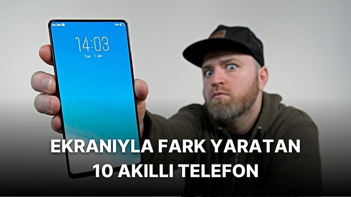 En İyi Ekrana Sahip Akıllı Telefonlar Hangileri?