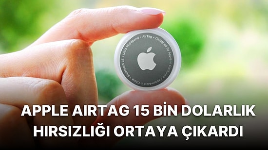 Apple'ın Takip Cihazı AirTag Sayesinde Valiz Hırsızı Tespit Edildi