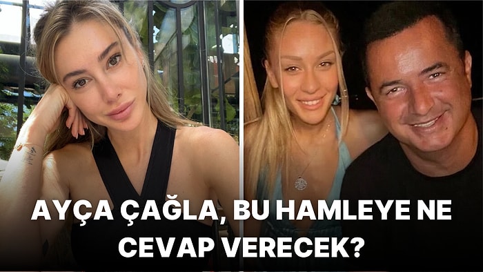 Şeyma Subaşı'ndan Acun Ilıcalı ve Sevgilisi Ayça Çağla Altunkaya ile İlgili Şaşırtan Bir Hamle Geldi!