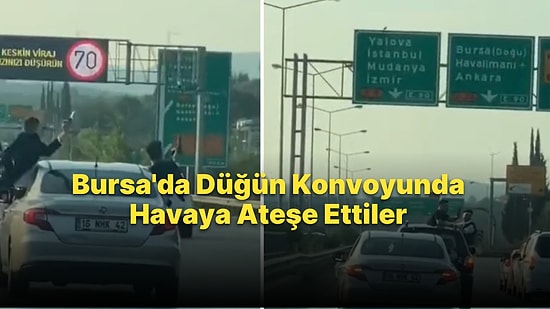 Bursa'da Şehir Magandaları, Düğün Konvoyunda Havaya Rastgele Ateş Ettiler