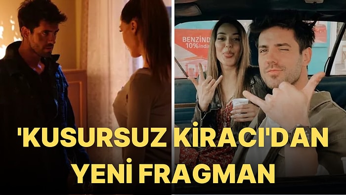 Dilan Çiçek Deniz ve Serkan Tütüncü'yü Bir Araya Getiren Kusursuz Kiracı Adlı Yeni Dizinin Fragmanı Yayınlandı