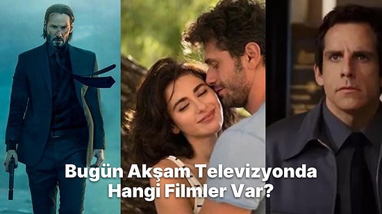 Bu Akşam ( 16 Ağustos Salı) Televizyonda Hangi Filmler Var?