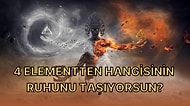 Her Renkten Seçtiğin Görsele Göre 4 Elementten Hangisinin Ruhuna Sahipsin?