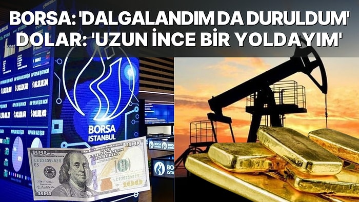 Borsa Güne Sakin Başlarken Yine Rekorla Kapadı! Altın ve Petrol Hassas: Dolar/TL'de Sakinlik Sürüyor