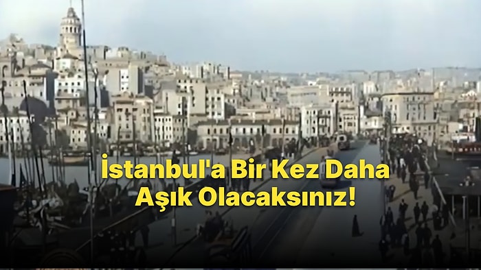 Eski Güzel Günler... 1905 Yılında İstanbul'da Kaydedilen Tarihi Görüntüler